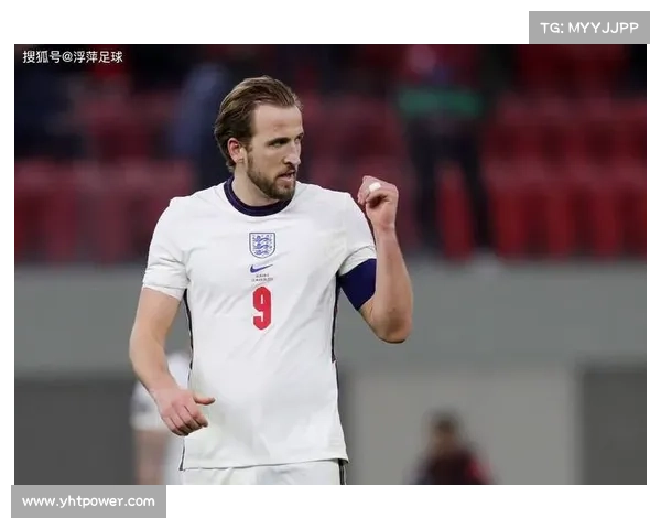 凯恩与英格兰国家队的缘分历程及其发展轨迹分析